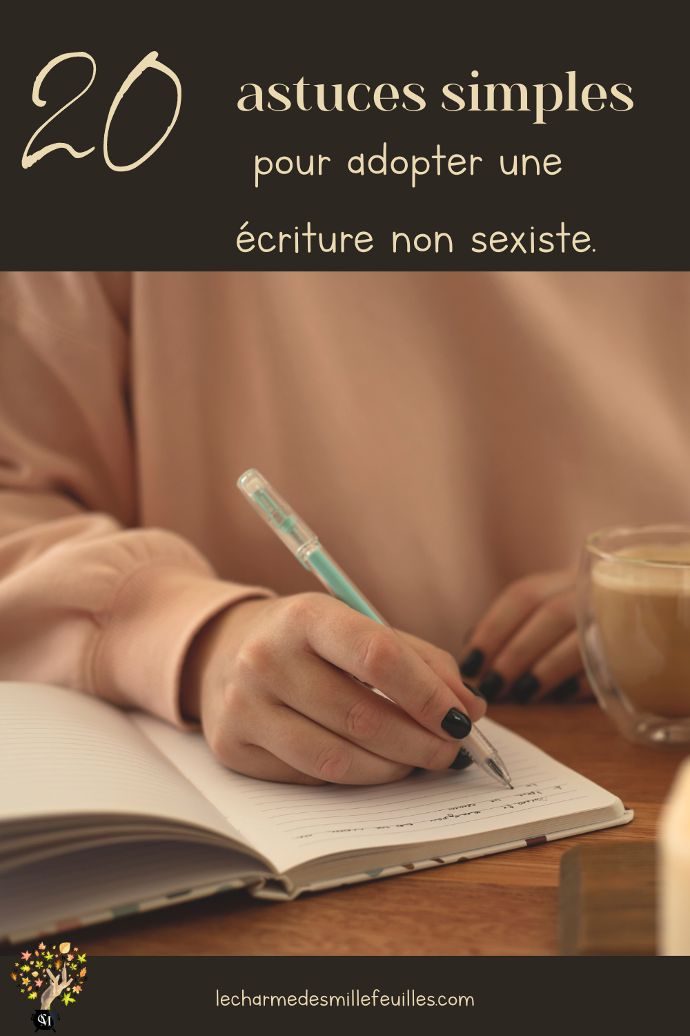 20 astuces simples pour adopter une écriture non sexiste