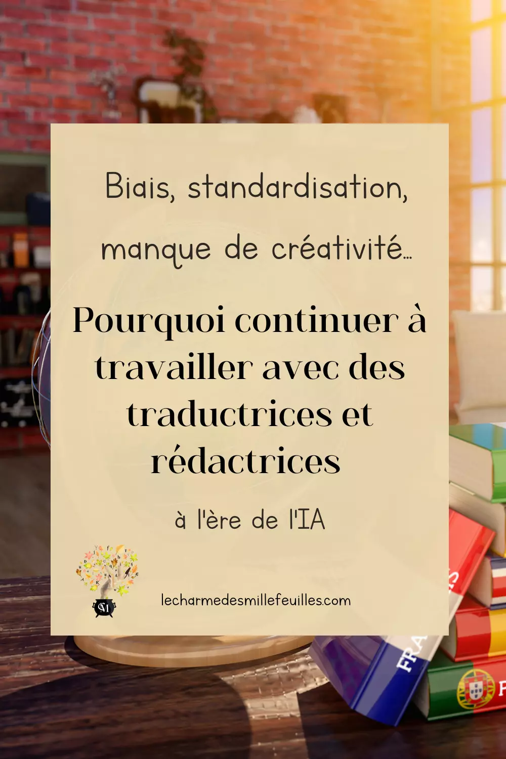 Biais, standardisation, manque de créativité... Pourquoi continuer à travailler avec des traductrices et rédactrices à l'ère de l'IA